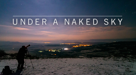 Under a Naked Sky - skywatcher