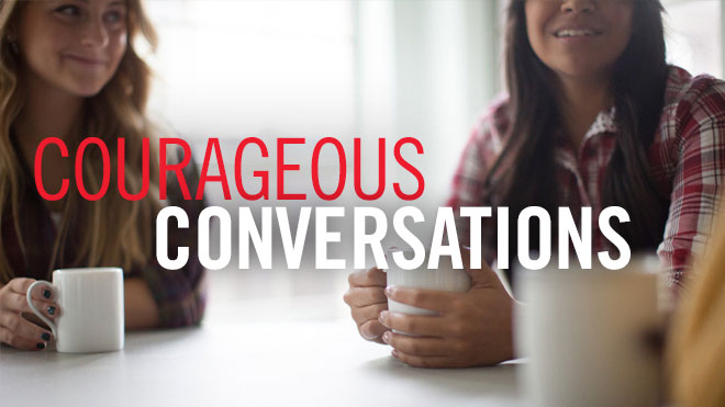 Courageous Conversations