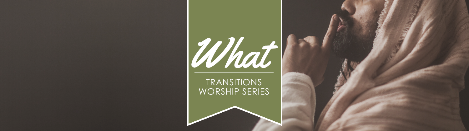 What - Transitions Worship series on a green flag over an image of a bearded man with a head covering making a shushing motion with his finger to his lips